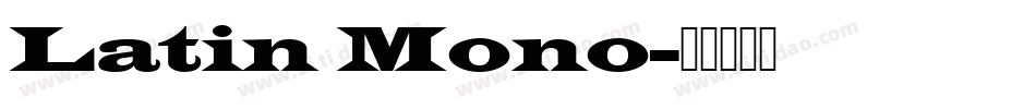 Latin Mono字体转换